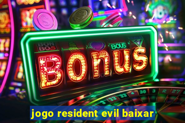 jogo resident evil baixar